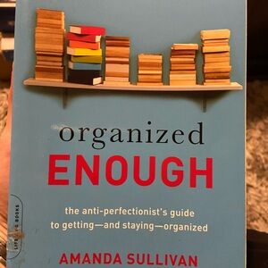Organized Enough by Amanda Sullivan